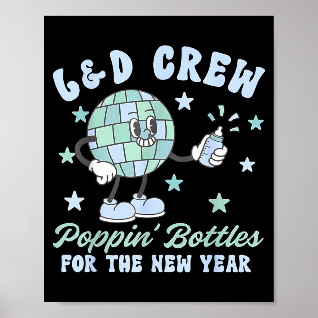 Labor And Delivery Pn' Bottles For The New Year Nu Poster (Vorne)