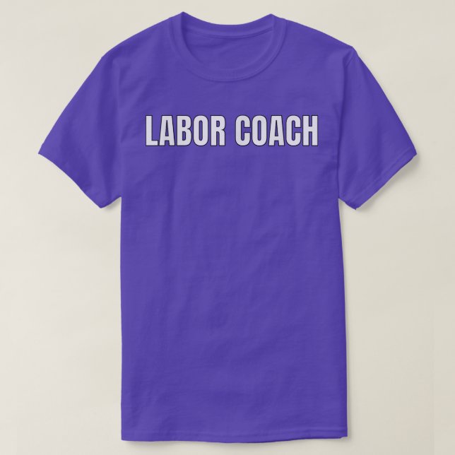 Labor Coach ShirtPregnancy Announcement Shirts 357 (Design vorne)