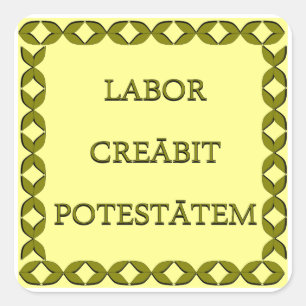 LABOR CREĀBIT POTESTĀTEM QUADRATISCHER AUFKLEBER