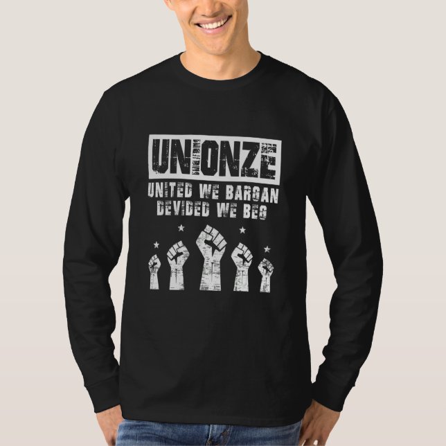 Labor Day Worker Unionize United We Bargain Divide T-Shirt (Vorderseite)