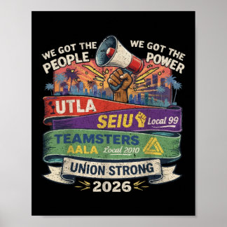Labor Movement We Got The People We Got The Power Poster