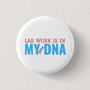 LABORARBEIT IST IN MEINER DNA-TASTE BUTTON