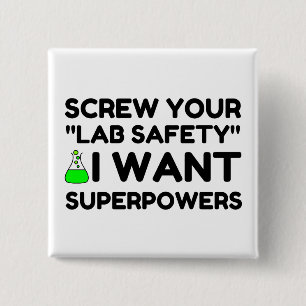 LABORSICHERHEIT WILL SUPERKRÄFTE BUTTON