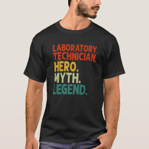 Labortechniker Hero Myth Legend Vintag T-Shirt