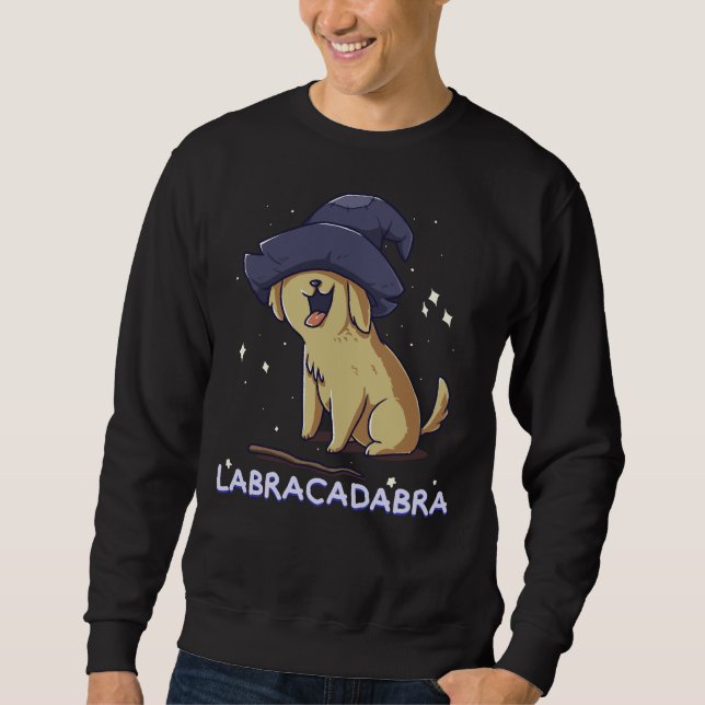Labracadabra Labrador Retriever Downer Eigentümer  Sweatshirt (Vorderseite)