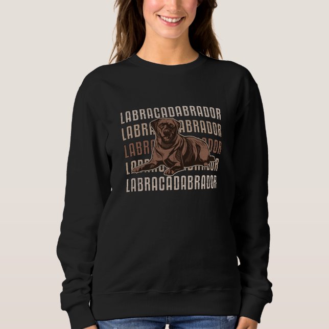 Labracadabrador Labrador Retriever Dog Lover Puppy Sweatshirt (Vorderseite)