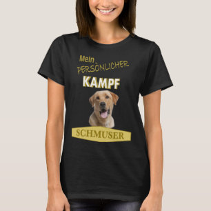 Labradlicher Kampf Schmuser T-Shirt