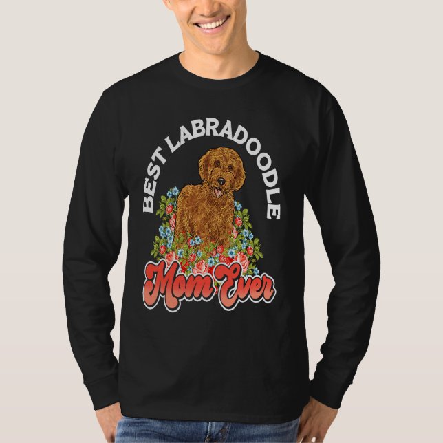 Labradoodle Dog  Best Labradoodle Mom Ever T-Shirt (Vorderseite)