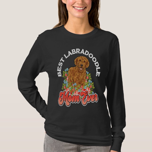 Labradoodle Dog  Best Labradoodle Mom Ever T-Shirt (Vorderseite)