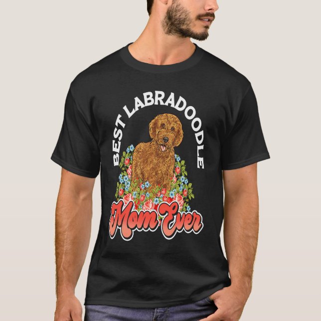 Labradoodle Dog  Best Labradoodle Mom Ever T-Shirt (Vorderseite)