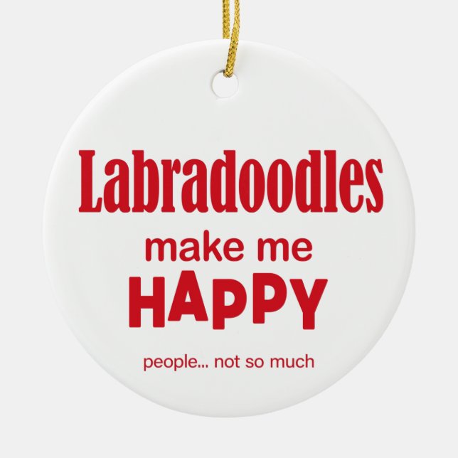 Labradoodles machen mich glücklich keramik ornament (Vorne)