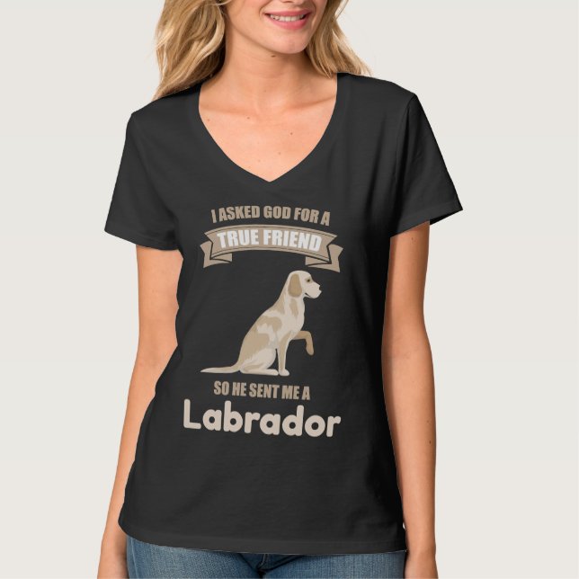 Labrador A True Friend T-Shirt (Vorderseite)
