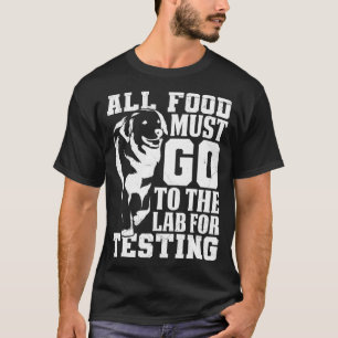 Labrador All Food muss zum Testen von Funny in den T-Shirt
