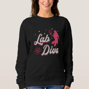 Labrador Diva Laboratory Technician Science Labrad Sweatshirt