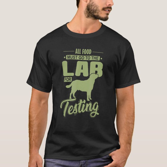 Labrador Dog Food Tester T-Shirt (Vorderseite)