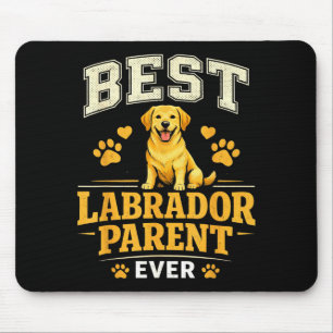 Labrador-Eltern lustig stolze Lab-Mama-Papa-Zitat  Mousepad
