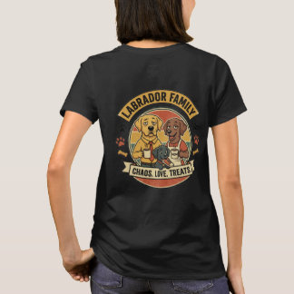 Labrador-Familie – Chaos, Liebe & Leckerlis T-Shirt