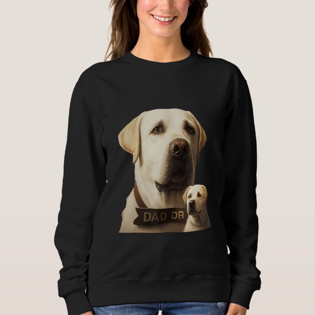 Labrador Fathers Day  Labrador Sweatshirt (Vorderseite)