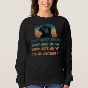 Labrador Labrador jeden Snack, den Sie machen jede Sweatshirt
