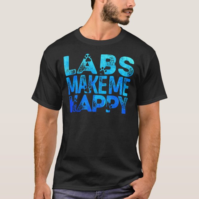 Labrador macht mich glücklich Labrador Retriever L T-Shirt (Vorderseite)