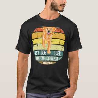 Labrador Retriever Best of the Coolststen people B T-Shirt