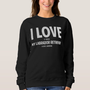 Labrador Retriever Dog Owner 4 Sweatshirt