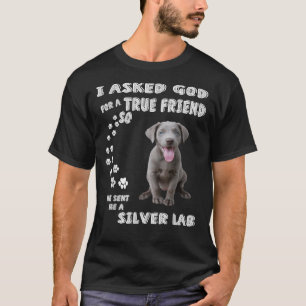Labrador Retriever Dog Quote Mom Dad Print Cute Si T-Shirt