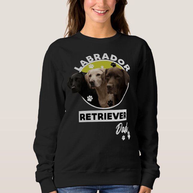 Labrador Retriever Dog Vater 111 Sweatshirt (Vorderseite)
