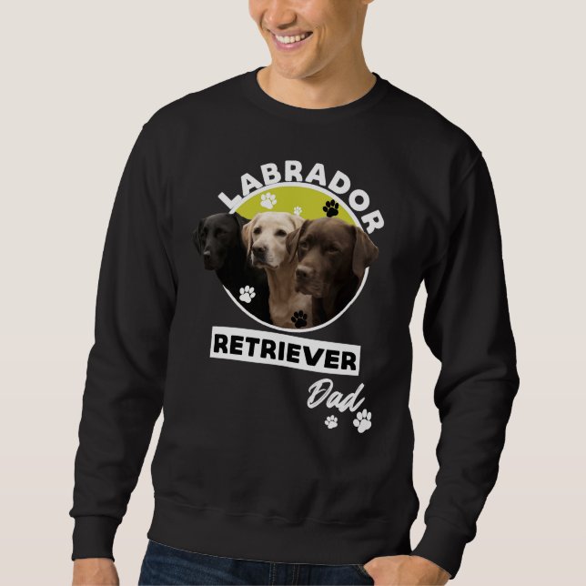 Labrador Retriever Dog Vater 111 Sweatshirt (Vorderseite)