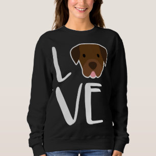 Labrador Retriever Hund I Liebe My Chocolate Labra Sweatshirt