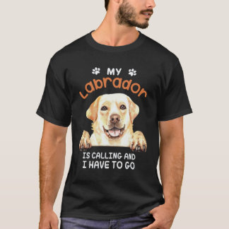 Labrador Retriever Hund Mein Labrador Ruft T-Shirt