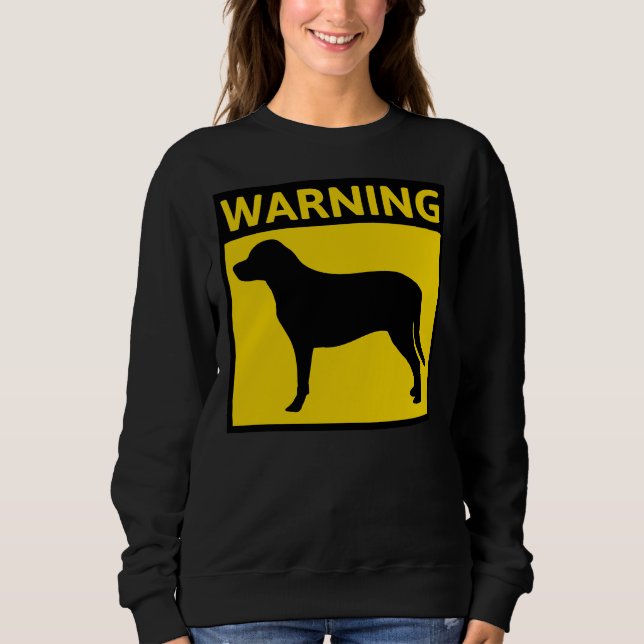 Labrador Retriever Hundeschwarnung Sweatshirt (Vorderseite)