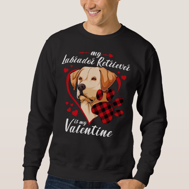Labrador Retriever Ist mein Valentinin Hund rot Ka Sweatshirt (Vorderseite)