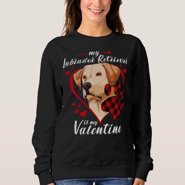 Labrador Retriever Ist mein Valentinin Hund rot Ka Sweatshirt (Vorderseite)