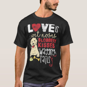 Labrador Retriever Liebe Is Labrador Dog Sprichwor T-Shirt