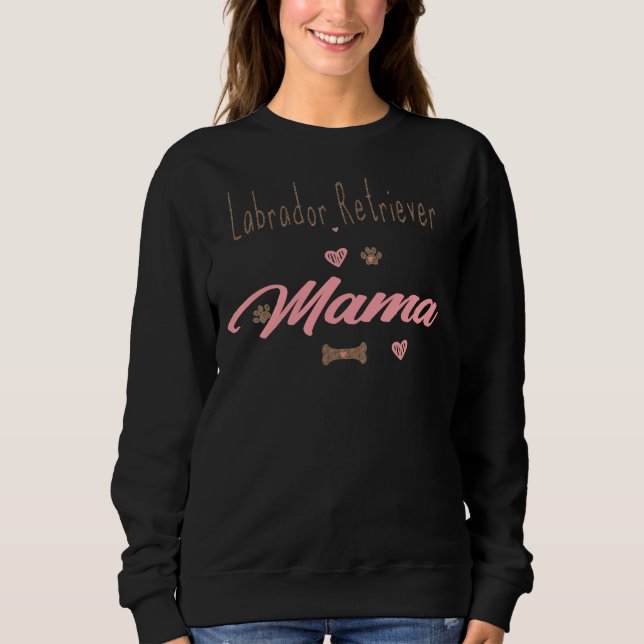 Labrador Retriever Mama Sweatshirt (Vorderseite)