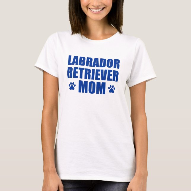 Labrador-Retriever-Mama T-Shirt (Vorderseite)