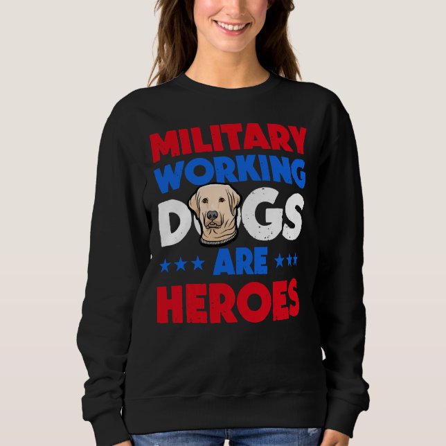 Labrador Retriever Militärische Arbeit Sweatshirt (Vorderseite)