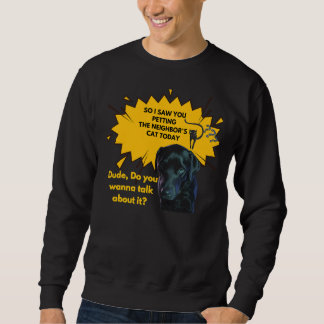 Labrador Retriever mit Angebot für alle Hunde und  Sweatshirt