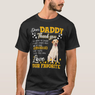 Labrador Retriever Sehr geehrter Daddy Danke, dass T-Shirt