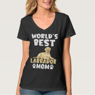 Labrador Retriever Wellds Best Labrador Mama T-Shirt