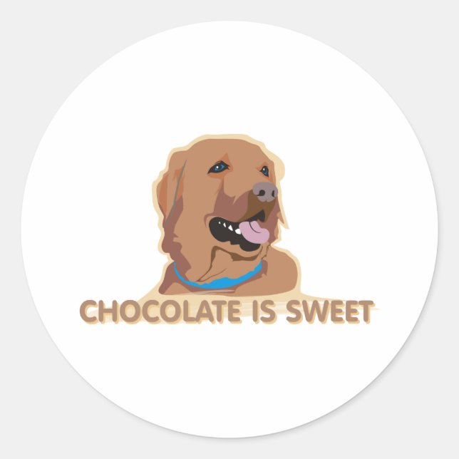 Labrador-Schokolade-ist-Sweet-Schokolade-Labrador- Runder Aufkleber (Vorderseite)