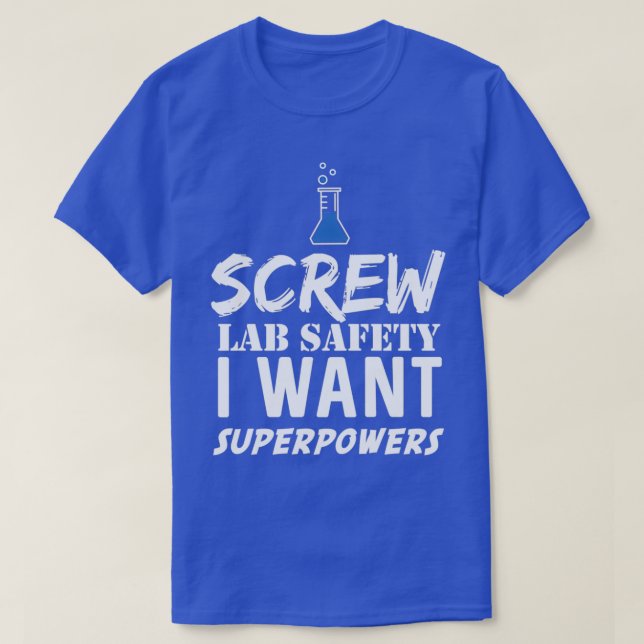 Labrador Sicherheit Schrauben Ich Wollte Superkräf T-Shirt (Design vorne)