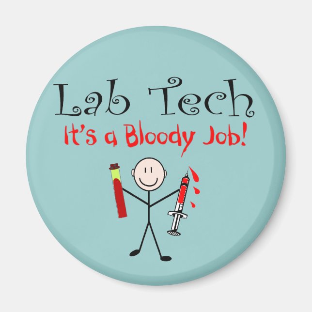 Labrador Tech "It's a Bloody Job" Magnet (Vorne)