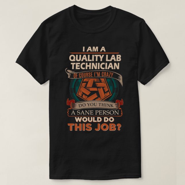 Labrador-Techniker für Qualität Sane Person Job Ge T-Shirt (Design vorne)