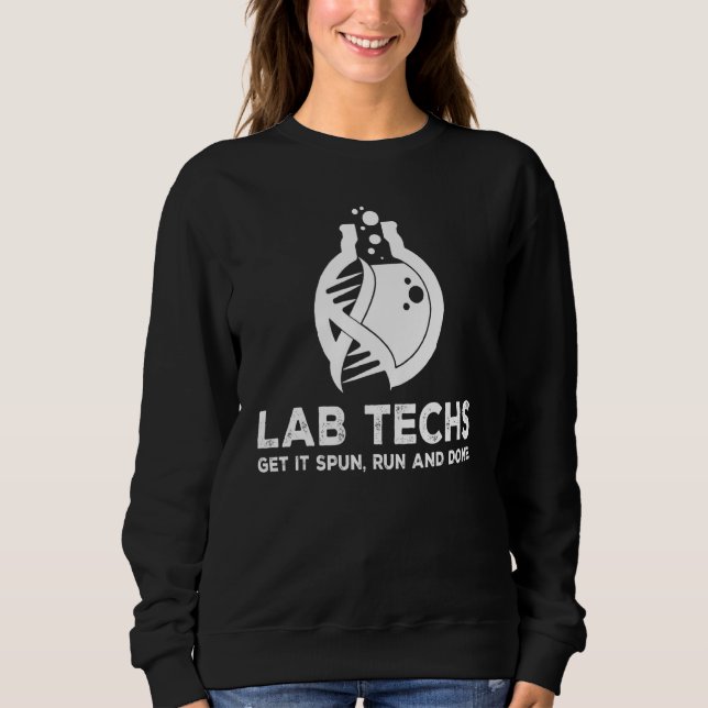 Labrador Techs erhalten es Spun Run Done Chemistry Sweatshirt (Vorderseite)