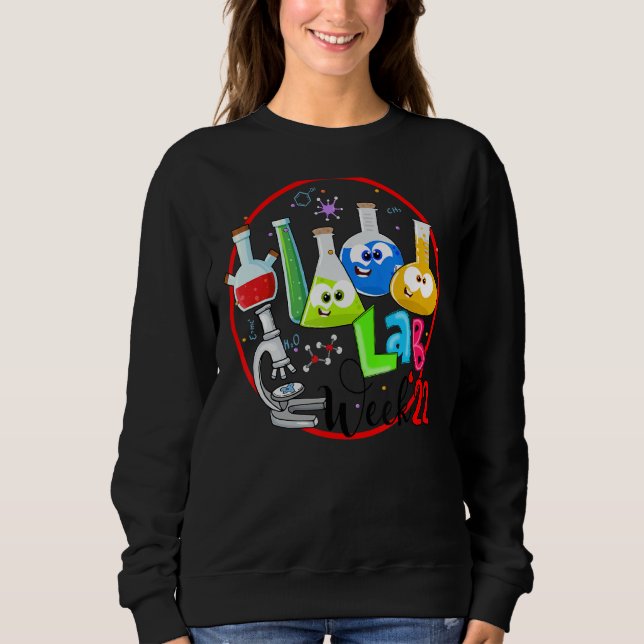 Labrador Week 2022 Laboratory Tech Technologist 4 Sweatshirt (Vorderseite)