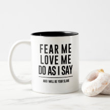 Labyrinth-Zitat-Tasse "befürchten mich, Liebe ich