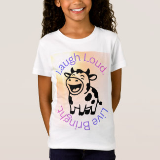 Lach laut, Lebe hell T-Shirt