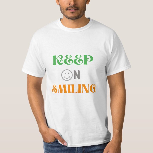 Lächeln behalten T-Shirt (Vorderseite)